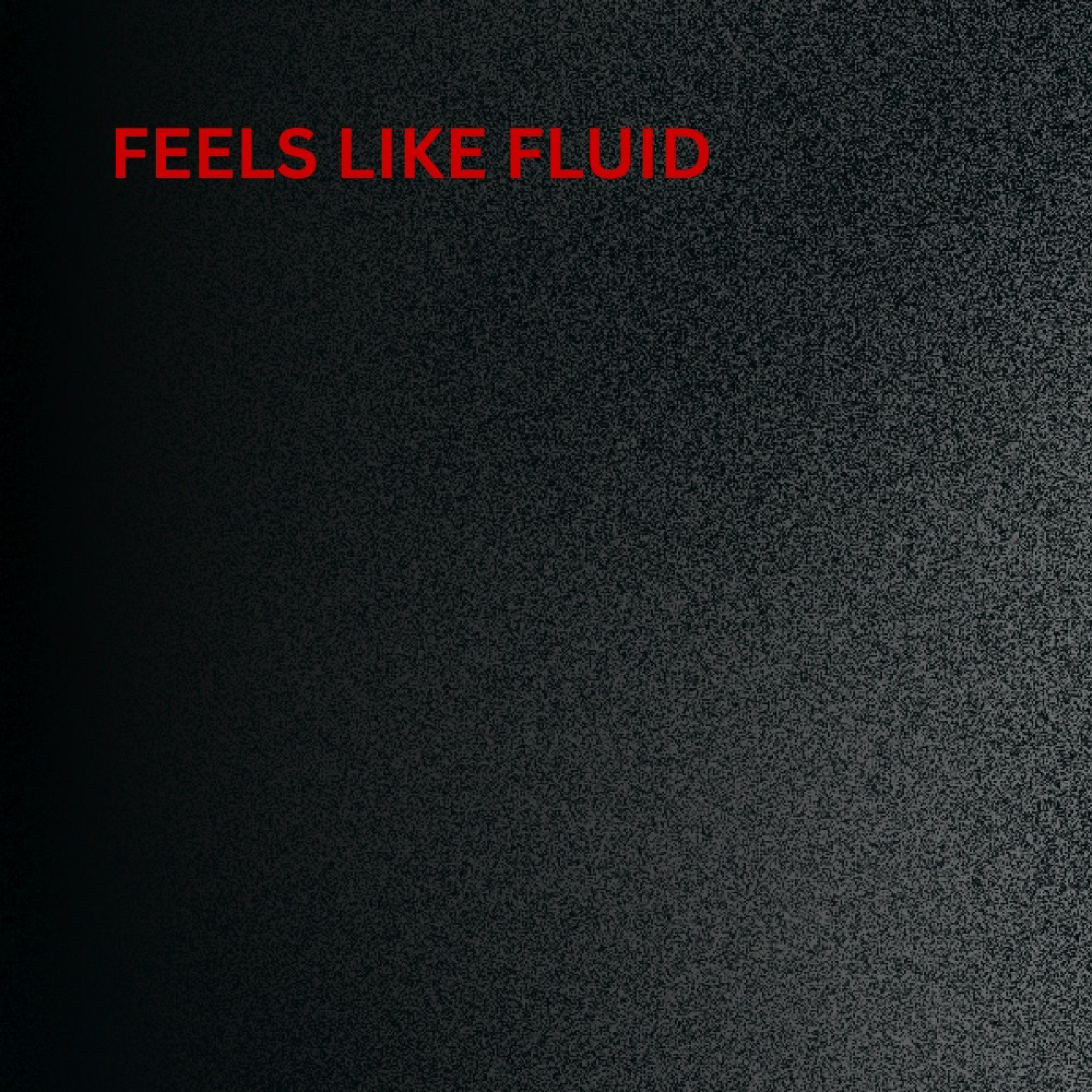 Feels Like Fluid cover